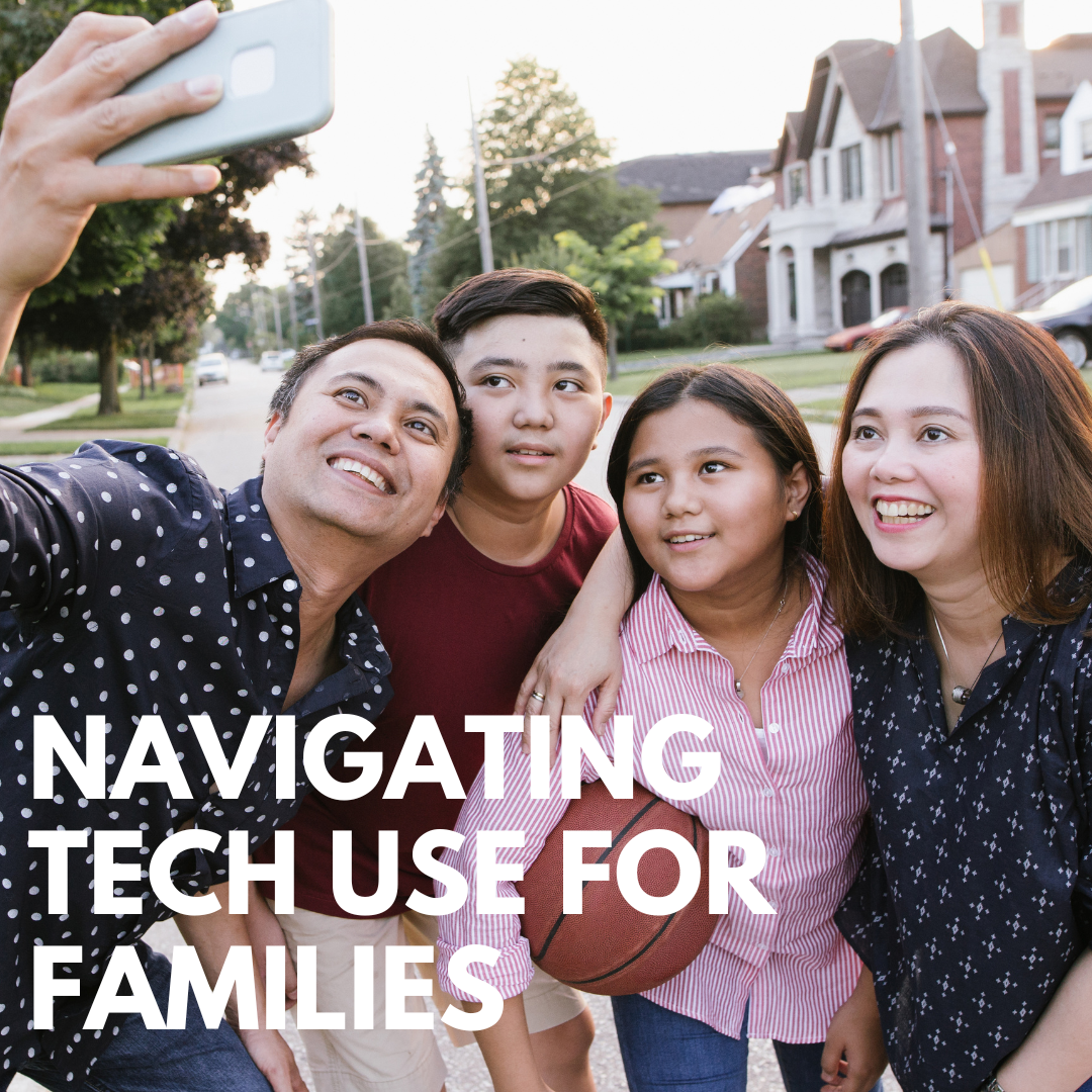 Navigating Tech Use for Families